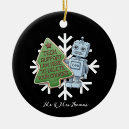 Funny Robot Tech Support "Delete Your Cookies"  Julgransprydnad Keramik