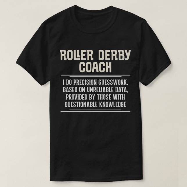 Funny Roller Derby Coach Shirt I Do Precision Gues T (Design framsida)