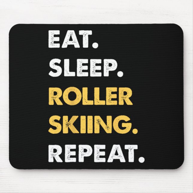 Funny Roller-skiing Apparel Eat Sleep Roller-skiin Musmatta (Framsidan)