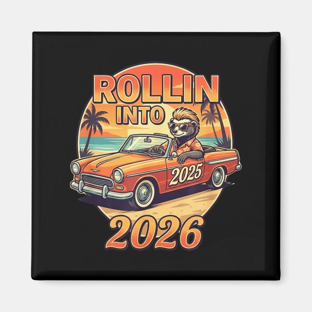 Funny Rollin Into 2026 Retro Car Sunset Vibes Artw Magnet (Framsidan)