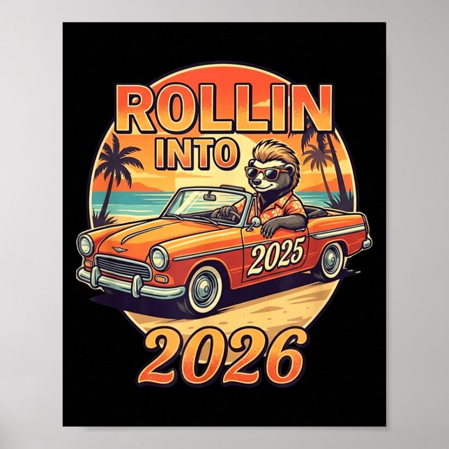 Funny Rollin Into 2026 Retro Car Sunset Vibes Artw Poster (Framsidan)