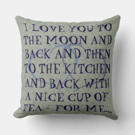 Funny Romantic Dagaily Tea Kärlek Quote Man Man Ma Kudde