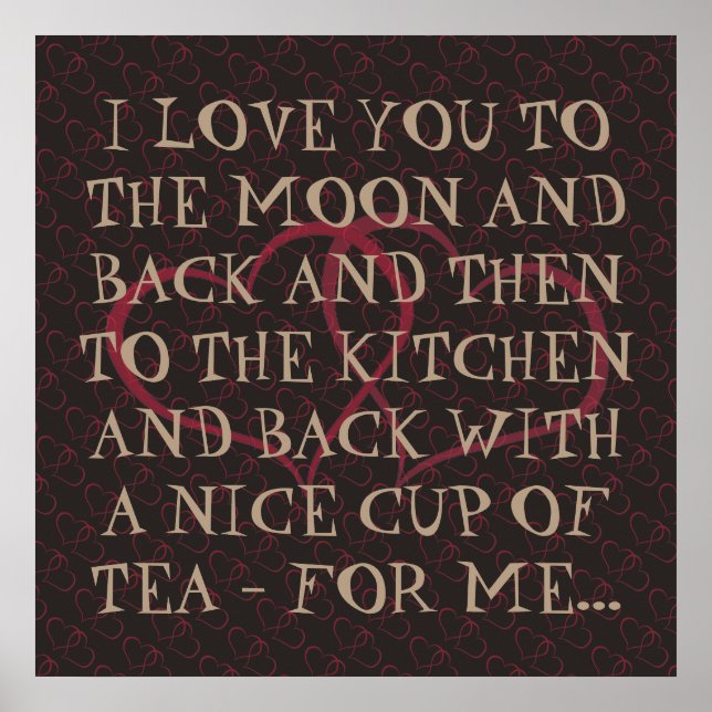 Funny Romantic Dagaily Tea Kärlek Quote Woman Woma Poster (Framsidan)