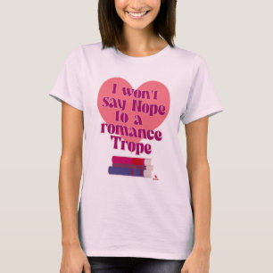 Funny Romantik Trope Reading Slogan T Shirt