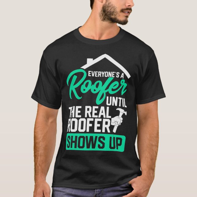 Funny Roofer Ord Real Roofer visar upp T Shirt (Framsida)