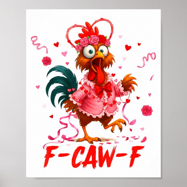 Funny Rooster F-caw-f Valentines Day Chicken Fcawf Poster (Framsidan)