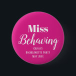 Funny Rosa Bachelorette Party<br><div class="desc">Få party att börja med Rosa Bachelorette Party Button! Detta tillbehör är perfekt för att lägga till lite humor och roligt till din bachelorette-fest. Med sitt rosa och vita färg kan du anpassa det med ditt eget textmeddelande, oavsett om det är namn, namn eller händelsemedatum för bruden. Miss Behave är...</div>