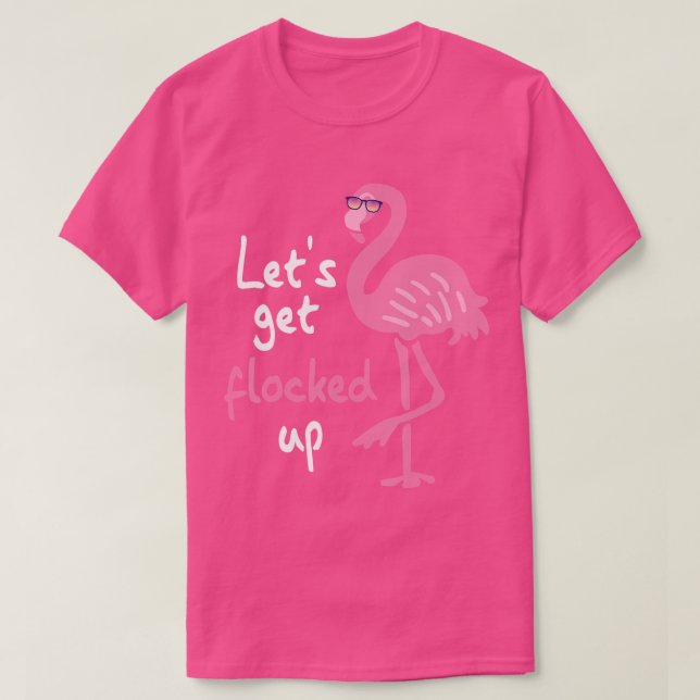 Funny Rosa Flamingo Låt oss dig upplåst T Shirt (Design framsida)