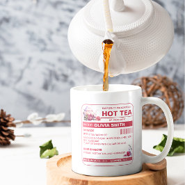 Funny Rosa Hett Tea Prescription Tea Coffee Mugg