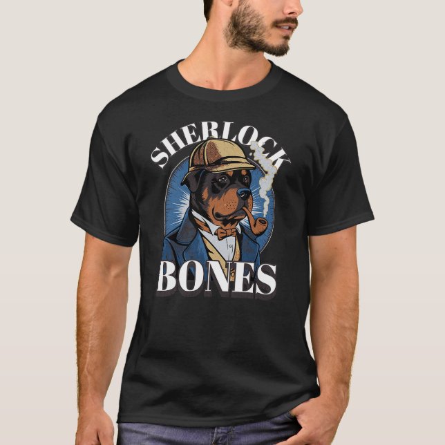 Funny Rottie Rottweiler Sherlock Bones Giant Dog M T Shirt (Framsida)