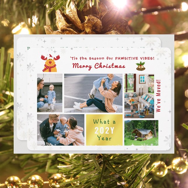 Funny Rudolph Vi har flyttat 5 Photos Collage Mode Julkort ('Tis the Season for Pawsitive Vibes. Funny Cute Modern Rudolph 5 Photos Christmas We've Moved Letter)