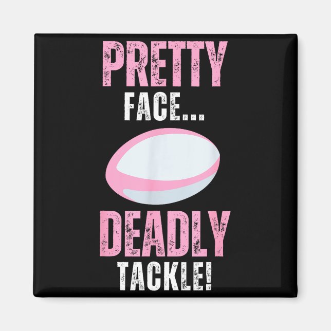 Funny Rugby Gift For Girls Pretty Face Deadly Tack Magnet (Framsidan)