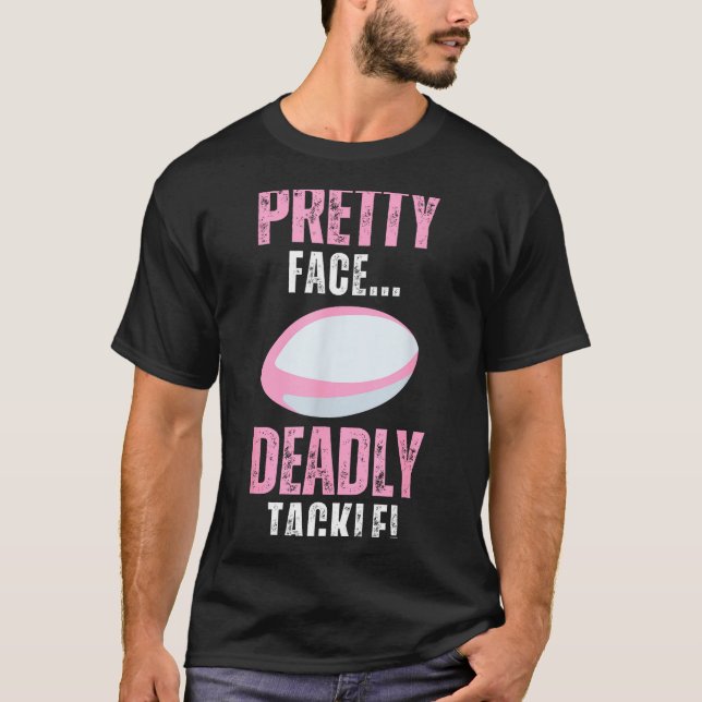 Funny Rugby Gift For Girls Pretty Face Deadly Tack T Shirt (Framsida)