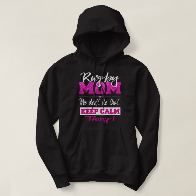 Funny Rugby Mamma Behålla inte Lugn Rugby Mor Hoodie (Design framsida)