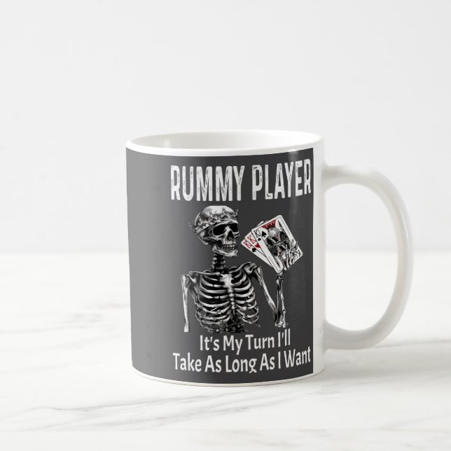 Funny Rummy Player Its My Turn Ill Take As Long  Kaffemugg (Höger)