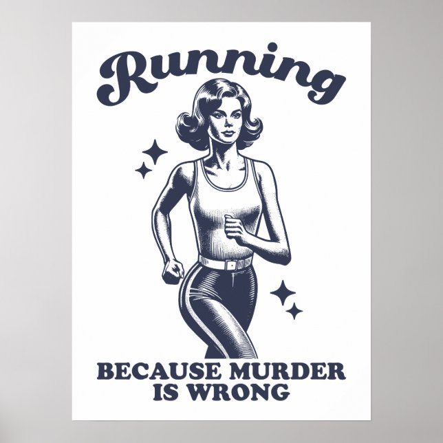 Funny Running Because Murder Is Wrong Retro Poster (Framsidan)