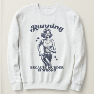 Funny Running Because Murder Is Wrong Retro T Shirt
