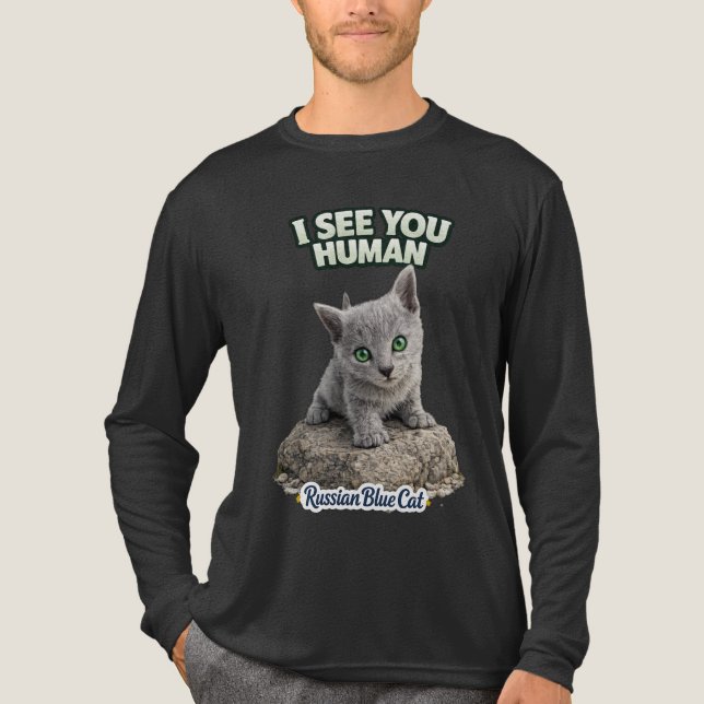 Funny Russian Blue Kitten Design - I see you human T Shirt (Framsida)
