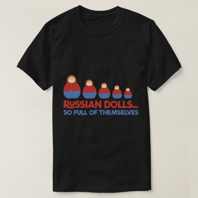 Funny Russian Dolls Babushka Matryoshka Pun Tshirt T Shirt (Design framsida)