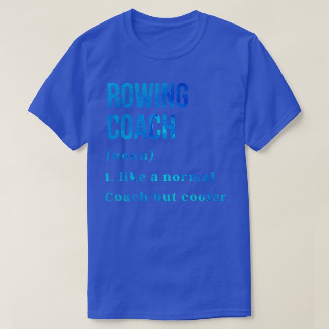 Funny Rwing Coach Definition Rwing Coach Gift T Shirt (Design framsida)