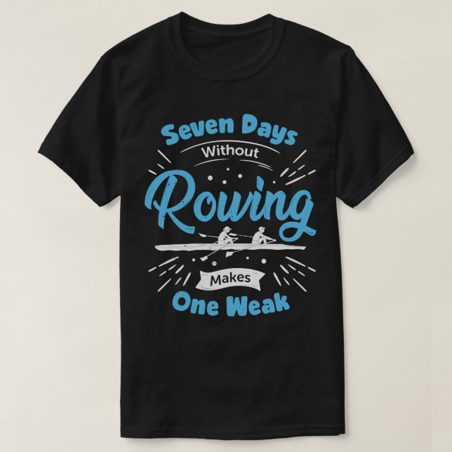 Funny Rwing Rower Gift T Shirt (Design framsida)