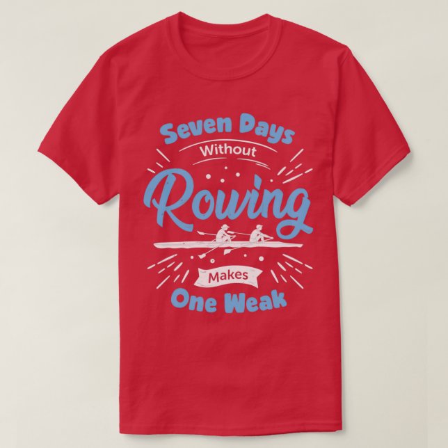 Funny Rwing Rower Gift T Shirt (Design framsida)