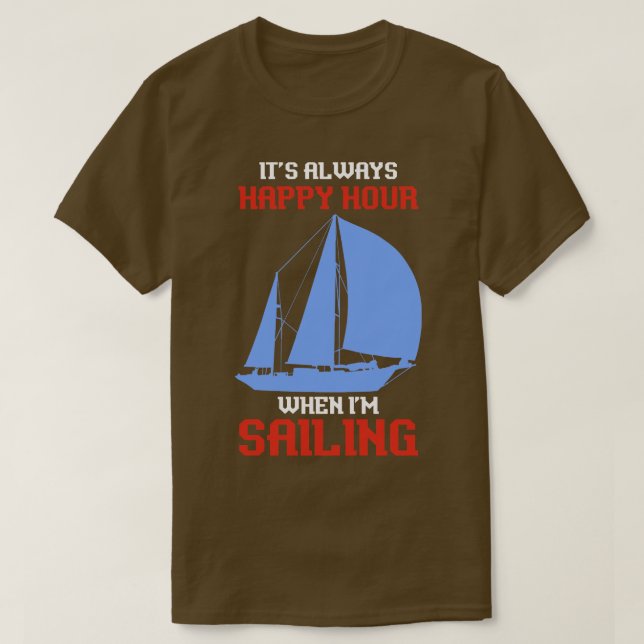 Funny Sailing Quote Skipper Gift Sailing T Shirt (Design framsida)