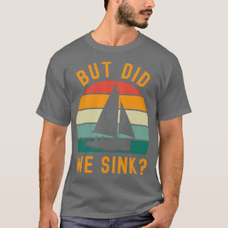 Funny Sailing T Shirt