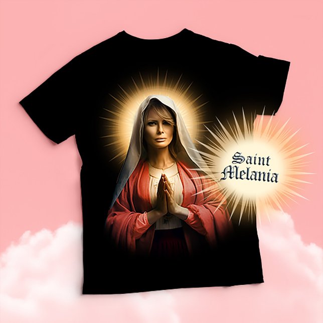 Funny Saint Melania Prayer T Shirt (Saint Melania Devotional Prayer T-shirts and Gifts)
