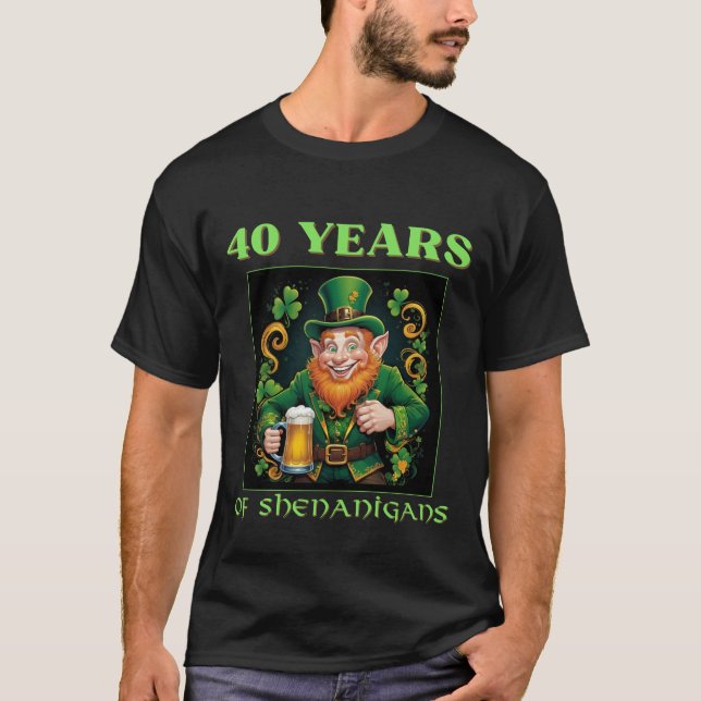 Funny Saint Patrick's 40th Birthday Milestone  T Shirt (Framsida)