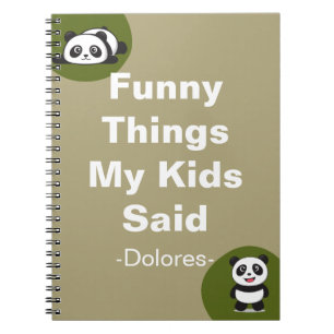 Funny Sak My Kids Said Anteckningsbok