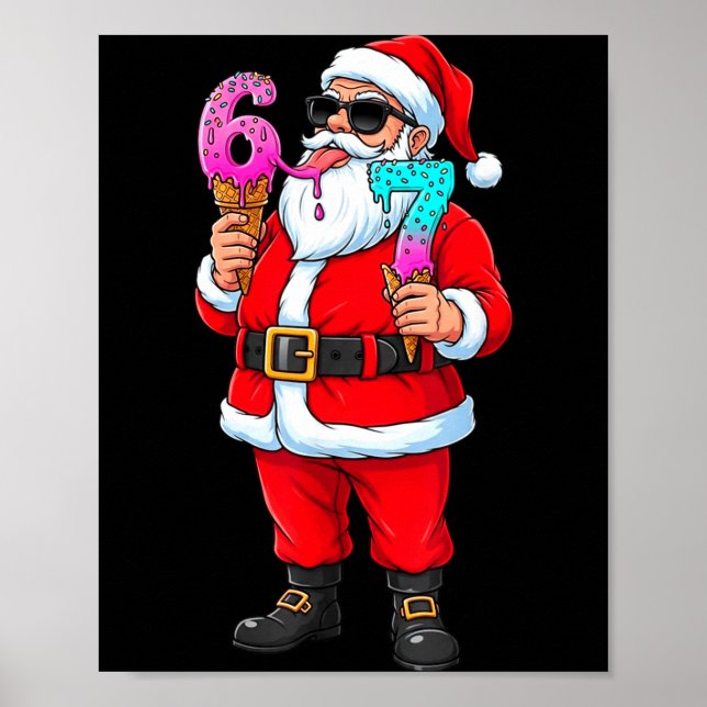 Funny Santa 67 Ice Cream Christmas Drip Xmas Teens Poster (Framsidan)