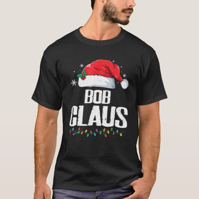 Funny Santa Bob Claus julmatchningsfamilj T Shirt (Framsida)