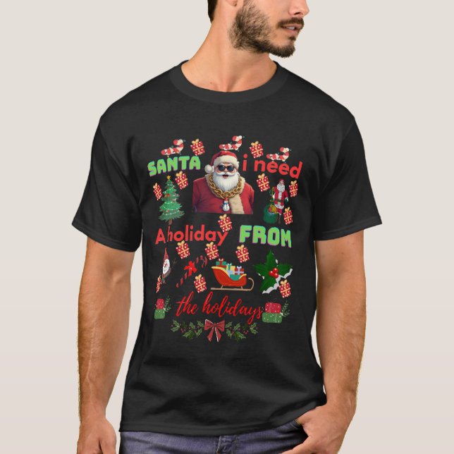 Funny Santa Christmas quotes  T Shirt (Framsida)