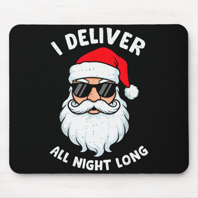 Funny Santa Claus I Deliver All Night Long Christm Musmatta (Framsidan)