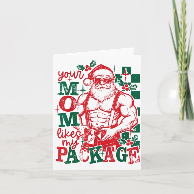 Funny Santa Claus Your Mom Like My Package Christm Kort (Framsida)