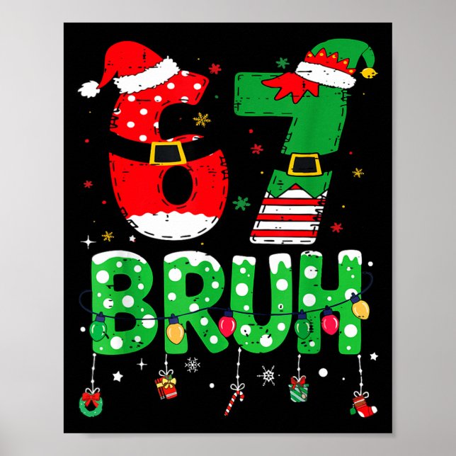 Funny Santa Elf 67 Bruh Christmas Meme Six Seven 6 Poster (Framsidan)