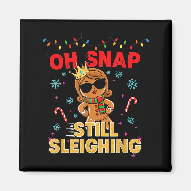 Funny Santa Gingerbread Oh Snap. Still Sleighing C Magnet (Framsidan)