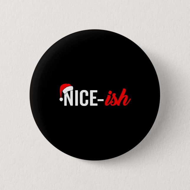 Funny Santa Hat Naughty Nice List Citat Nice-ish Knapp (Framsida)