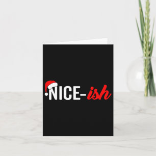 Funny Santa Hat Naughty Nice List Citat Nice-ish Kort