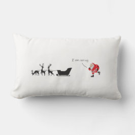 Funny santa 'I am coming' for sleigh Lumbarkudde