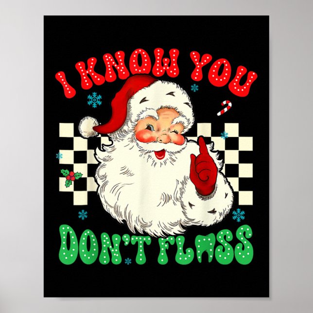 Funny Santa Jag vet att du har Dentala-tandläkarta Poster (Framsidan)