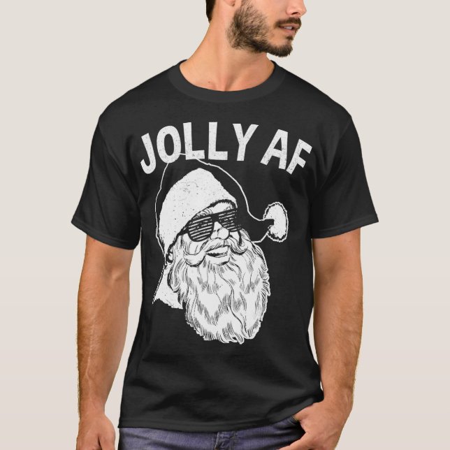 Funny Santa Jolly AF T Shirt (Framsida)