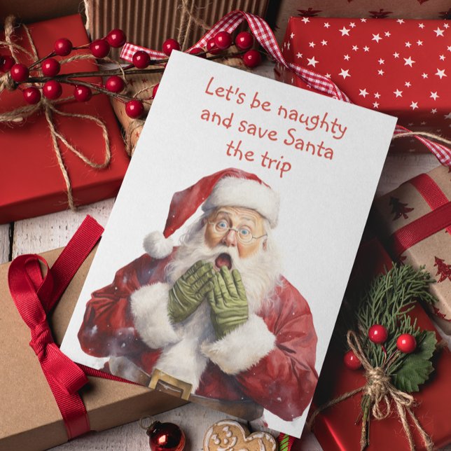 Funny Santa Låt oss Be Naughty Helgkort (Skapare uppladdad)