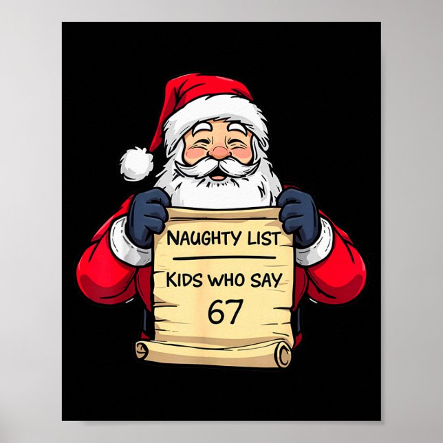 Funny Santa Naughty List Kids Who Say 67 Christmas Poster (Framsidan)