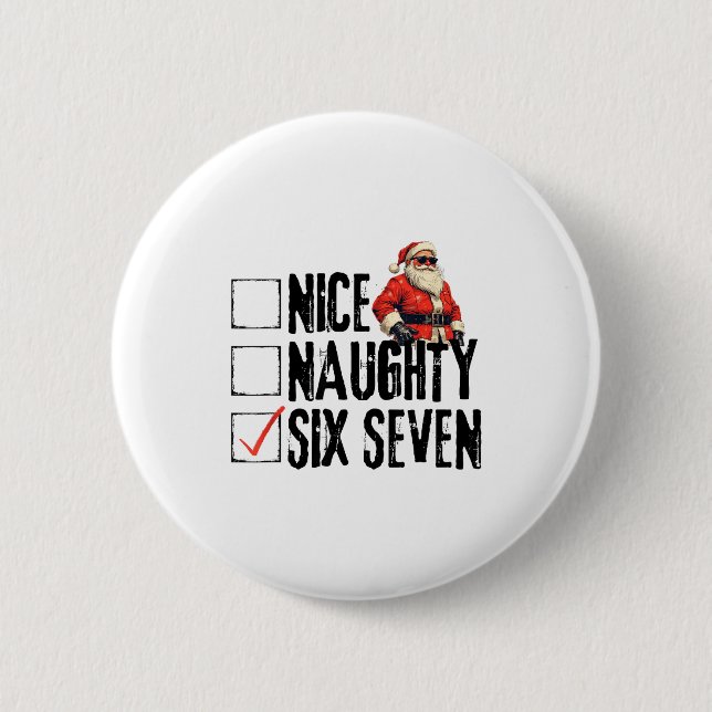 Funny Santa Nice Naughty Six Seven Meme 67 Christm Knapp (Framsida)