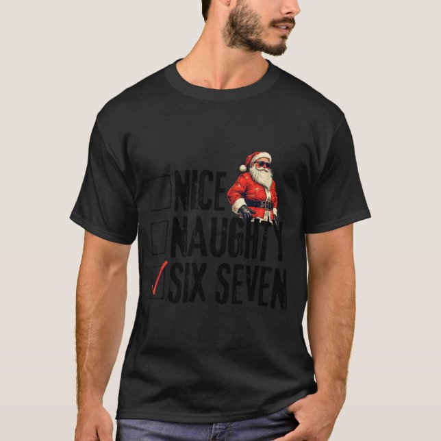 Funny Santa Nice Naughty Six Seven Meme 67 Christm T Shirt (Framsida)