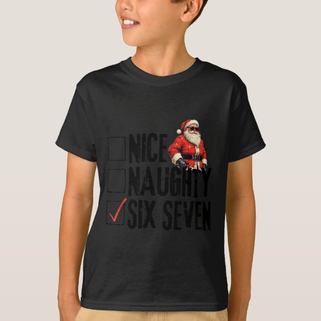 Funny Santa Nice Naughty Six Seven Meme 67 Christm T Shirt (Framsida)