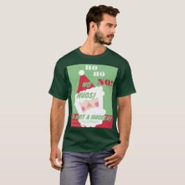Funny Santa No Hugs Ugly Sweater T Shirt