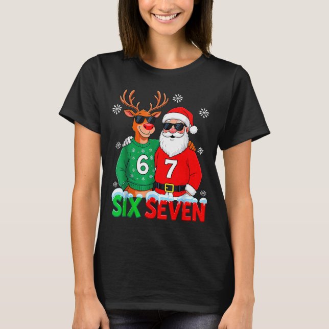 Funny Santa Reindeer 6 7 Christmas Meme Six Seven  T Shirt (Framsida)